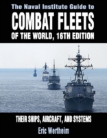 Naval Institute Guide to Combat Fleets of the World, 16th Edition