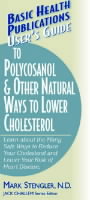 User'S Guide to Polycosanol and Other Cholesterol-Lowering