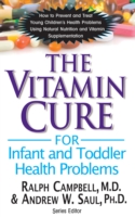 Vitamin Cure for Infant and Toddler Health Problems