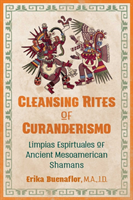 Cleansing Rites of Curanderismo