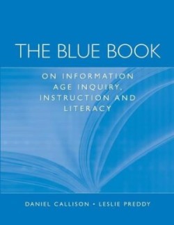 Blue Book on Information Age Inquiry, Instruction and Literacy