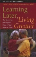 Learning Later, Living Greater