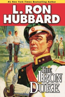 Iron Duke A Novel of Rogues, Romance, and Royal Con Games in 1930s Europe