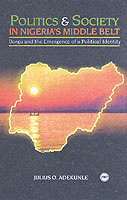 Politics And Society In Nigeria's Middle Belt