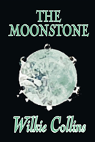 Moonstone by Wilkie Collins, Fiction, Classics, Mystery & Detective