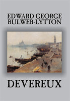 Devereux by Edward George Lytton Bulwer-Lytton, Fiction, Classics, Historical