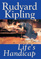 Life's Handicap by Rudyard Kipling, Fiction, Literary, Short Stories