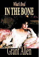 What's Bred in the Bone