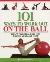 101 Ways to Work out on the Ball