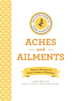 Little Book of Home Remedies, Aches and Ailments