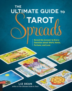 Ultimate Guide to Tarot Spreads