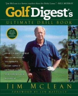 Golf Digest's Ultimate Drill Book