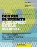 Design Elements Understanding the Rules and Knowing When to Break Them - Updated and Expanded