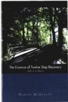 Essence of Twelve Step Recovery