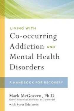 Living with Co-occurring Addiction and Mental Health Disorde