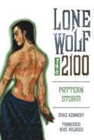 Lone Wolf 2100 Volume 3: Pattern Storm