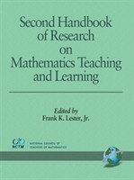 Second Handbook of Research on Mathematics Teaching and Learning