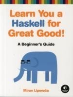Learn You a Haskell for Great Good