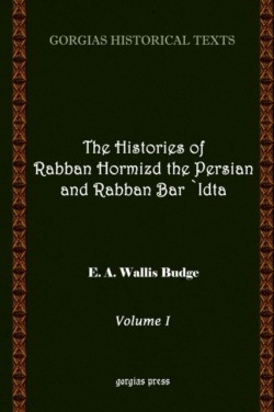 Histories of Rabban Hormizd and Rabban Bar-Idta