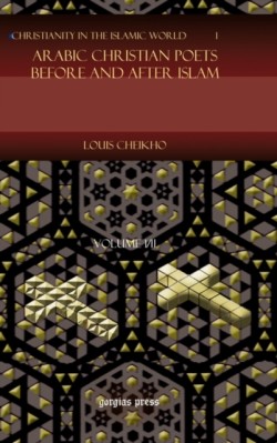 Arabic Christian Poets Before and After Islam (Vol 2)