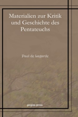 Materialien zur Kritik und Geschichte des Pentateuchs
