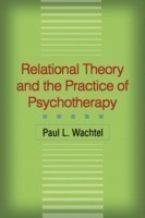 Relational Theory and the Practice of Psychotherapy