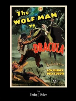 WOLFMAN VS. DRACULA - An Alternate History for Classic Film Monsters