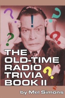 Old-Time Radio Trivia Book II