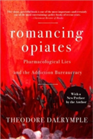 Romancing Opiates