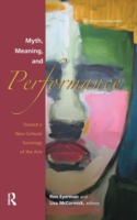 Myth, Meaning and Performance