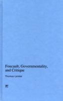 Foucault, Governmentality, and Critique