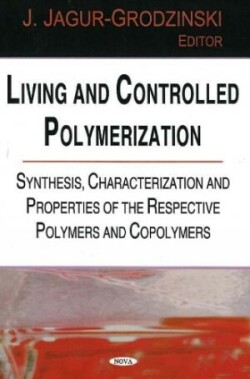 Living & Controlled Polymerization