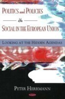 Politics & Policies of the Social in the European Union