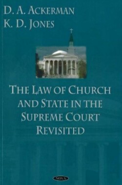 Law of Church & State in the Supreme Court Revisited