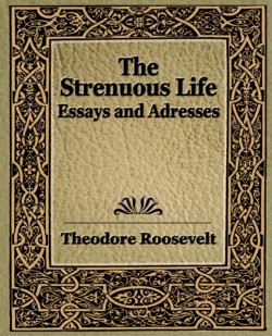 Strenuous Life (1900)