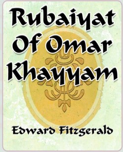 Rubaiyat Of Omar Khayyam of Naishapur - 1889