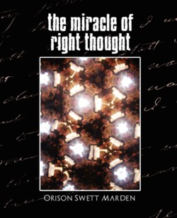 Miracle of Right Thought (New Edition)