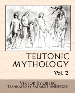 Teutonic Mythology, Volume 2