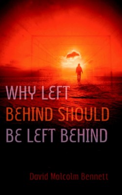 Why Left Behind Should Be Left Behind