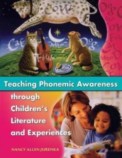 Teaching Phonemic Awareness through Children's Literature and Experiences