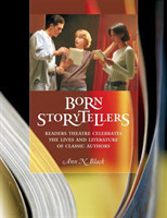 Born Storytellers Readers Theatre Celebrates the Lives and Literature of Classic Authors