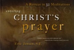 Entering Christ's Prayer