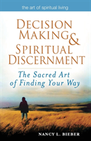 Decision Making & Spiritual Discernemnt