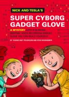 Nick and Tesla's Super-Cyborg Gadget Glove