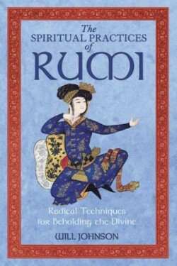 Spiritual Practices of Rumi