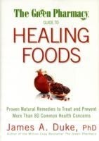 Green Pharmacy Guide to Healing Foods