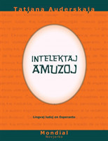 Intelektaj amuzoj (Lingvaj ludoj en Esperanto)