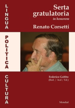Lingua, politica, cultura. Serta gratulatoria in honorem Renato Corsetti