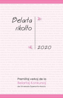 Belarta Rikolto 2020. Premiitaj Verkoj de la Belartaj Konkursoj de Universala Esperanto-Asocio