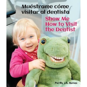 Muestrame Como Visitar Al Dentista/Show Me How to Visit the Dentist